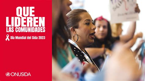 Onusida Anuncia Campaña “que Lideren Las Comunidades” En Conmemoración