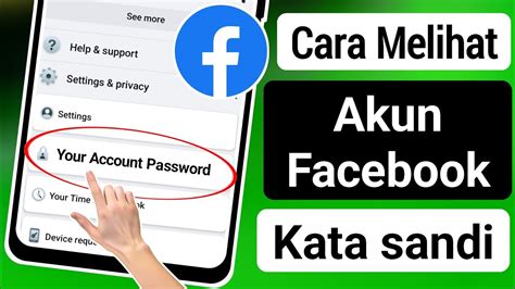 Cara Melihat Kata Sandi Facebook Anda Jika Anda Lupa Lihat