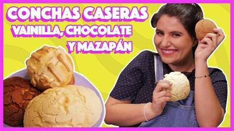 Cómo Hacer Conchas Caseras De Vainilla Chocolate Y Mazapán Youtube