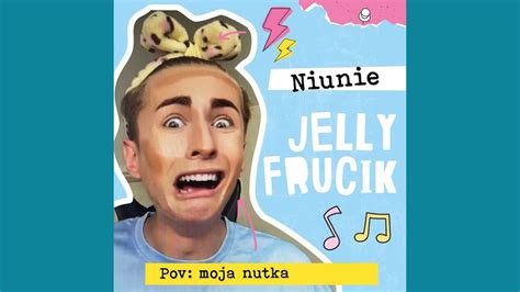 Niunie Jelly Frucik YouTube