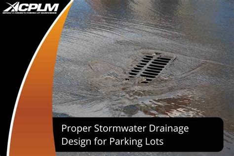 Parking Lot Drainage Storm Water Drainage Design For Parking Lots