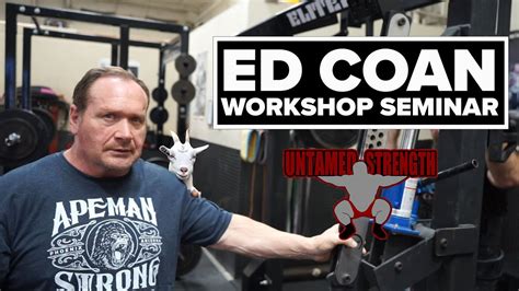 Ed Coan Powerlifting Workshop Youtube