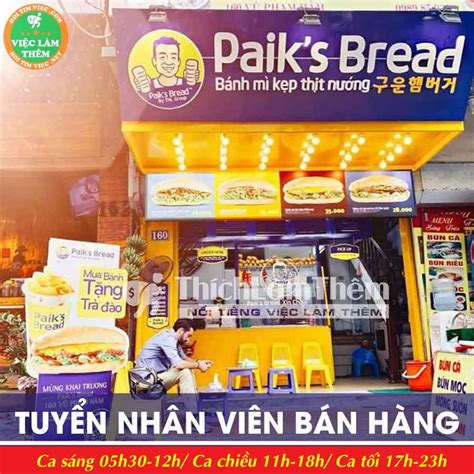 Tuyển nhân viên bán hàng Hệ thống bánh mì kẹp Paik s Bread Thích