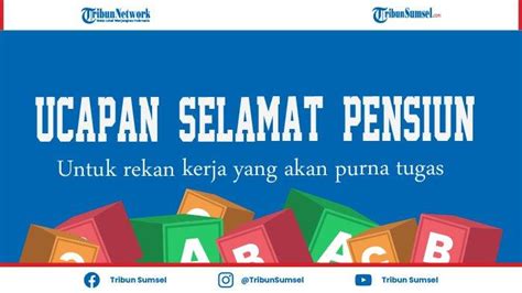 List Ucapan Selamat Pensiun Dan Perpisahan Dengan Teman Rekan Kerja