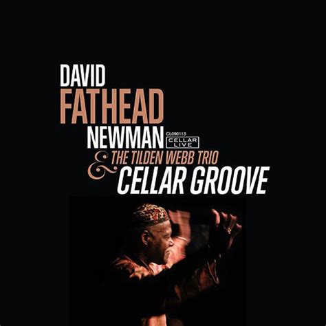 David Fathead Newman Cellar Groove Cd Jpc