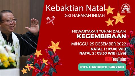 Kebaktian Natal GKI Harapan Indah 25 Desember 2022 YouTube