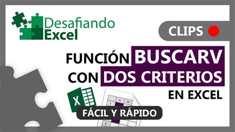 Funci N Buscarv Con Dos Criterios En Excel Desafiando Excel