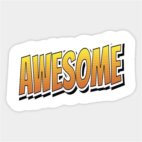 Awesome Awesome Sticker Teepublic