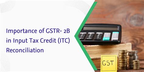 What Is The Importance Of GSTR 2B In ITC