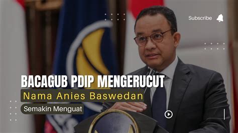 Bakal Cagub Jakarta Dari Pdip Mengerucut Ke Tiga Sosok Nama Anies