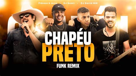 Chap U Preto Fiduma E Jeca Funk Remix Djdavidmm Djsamir