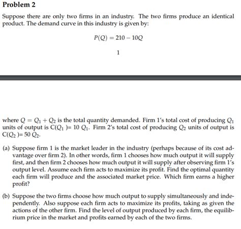 Solved Problem Suppose There Are Only Two Firms In An Chegg