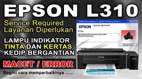 Cara Reset Printer Epson L310 Free Resetter Epson L310 Dan