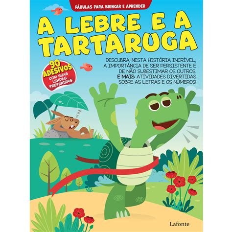 A Lebre E A Tartaruga A Lebre E A Tartaruga Lafonte