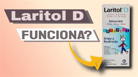 Laritol D Para Que Sirve Infantil Dosis Para Niños Fenilefrina