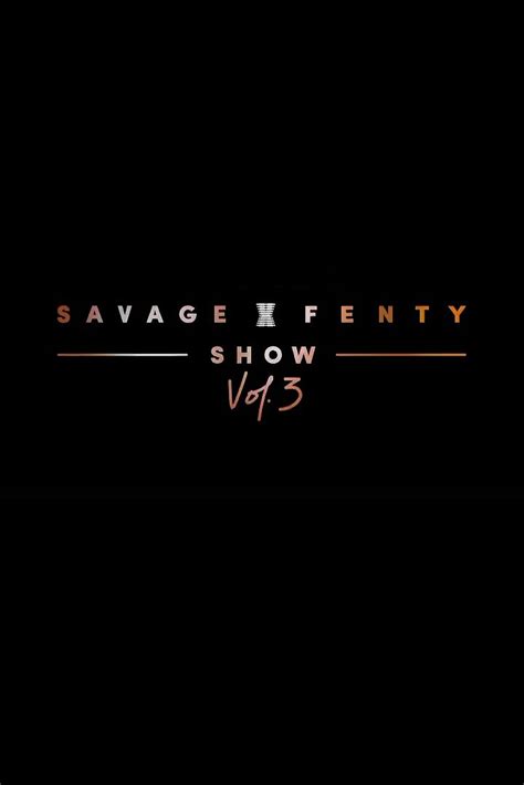 Savage X Fenty Show Vol. 3 (2021) - Posters — The Movie Database (TMDB)