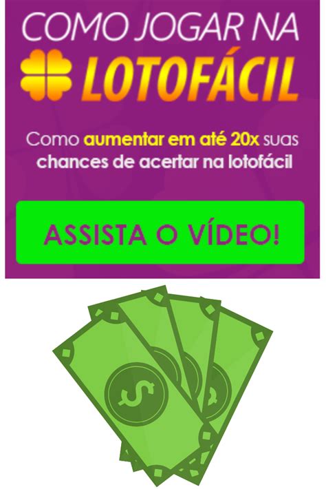 Como Jogar Na Lotofacil E Ganhar Dicas Para Os Que Vivem De Lotofacil