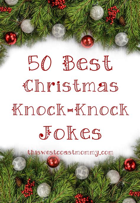 50 Best Christmas Knock-Knock Jokes | This West Coast Mommy