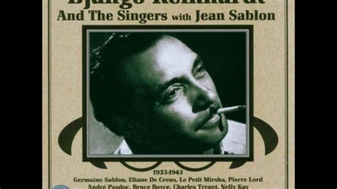 Fum E Aux Yeux Jean Sablon Accompagn Par Django Reinhardt Youtube