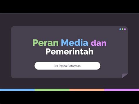 Peran Media Massa Dan Pemerintah Pasca Era Reformasi Youtube