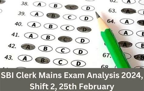 Sbi Clerk Mains Exam Analysis 2024 Shift 2 25th February Exam Review