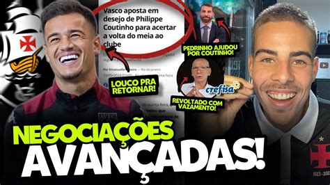 COUTINHO ESTÁ MUITO PERTO DE RETORNAR AO VASCO PEDRINHO ESTÁ Á FRENTE