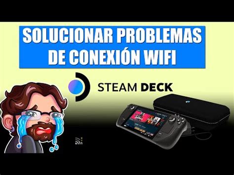 Steam Deck Descubre Por Qu No Tiene Acceso A Los Servidores De Steam