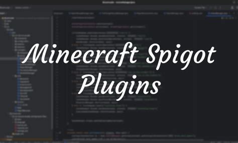 Develop Custom Spigot Plugin For Your Minecraft Server By Dnlblasco