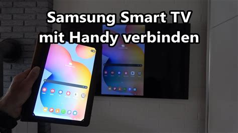 Samsung Smart TV Mit Smartphone Verbinden Samsung Fernseher Mit Samsung