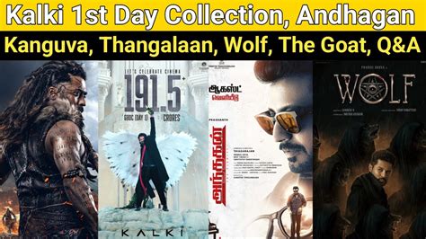 Kalki 1st Day Collection Andhagan Kanguva Wolf The Goat Vettaiyan