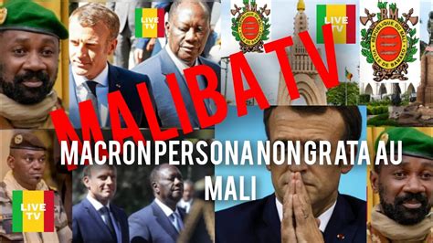 Maliba Tv Tr S Tr S Urgent Pourquoi Macron Et Alassane Veulent Venir