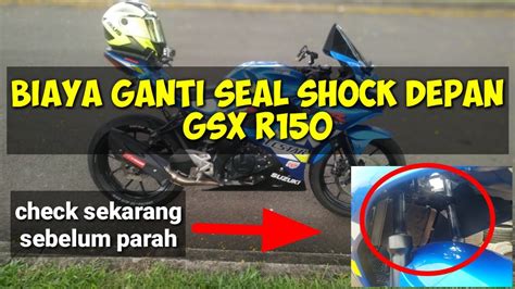 Biaya Ganti Seal Shock Depan Gsx R Ternyata Mahal Youtube