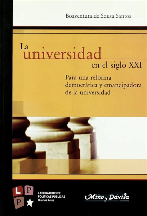 La Universidad En El Siglo Xxi Para Una Reforma Democr Tica Y