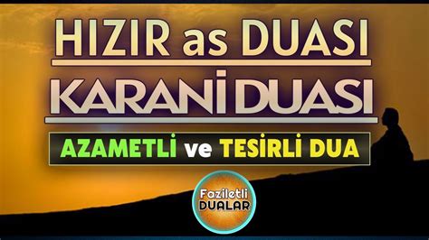 HIZIR DUASI ve VEYSEL KARANİ DUASI 3 er DEFA DİNLE Faziletli Dualar