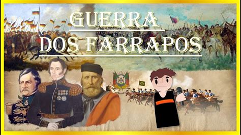 Guerra Dos Farrapos Youtube