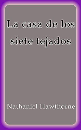 La Casa De Los Siete Tejados Ebook Nathaniel Hawthorne Amazon Es