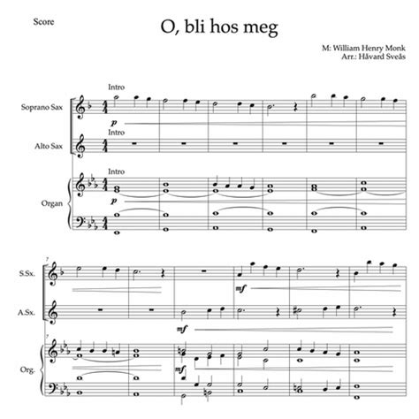 O Bli Hos Meg Orgel Sopransax Og Altsax Korarr