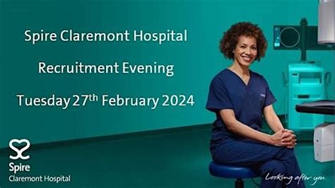 Spire Claremont Hospital - Clinical Recruitment Evening, Claremont ...