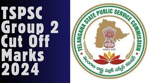 TSPSC Group 2 Cut Off Marks 2024 Expected Cut Off Results Update