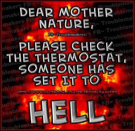 Best Hot Weather Humor Ideas Hot Weather Humor Humor Bones Funny