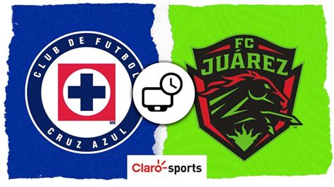 Cruz Azul Vs Ju Rez En Vivo Horario Y D Nde Ver Hoy Por Tv El Partido