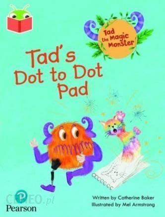 Bug Club Independent Phase Unit Tad The Magic Monster Tad S Dot