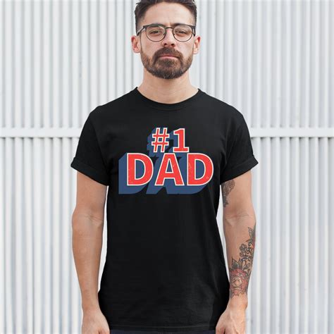 Number Dad T Shirt Happy Father S Day World S Etsy