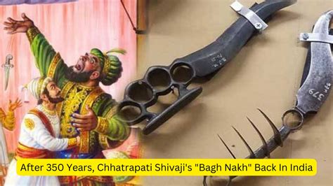 After 350 Years, Chhatrapati Shivaji's Bagh Nakh Back In India