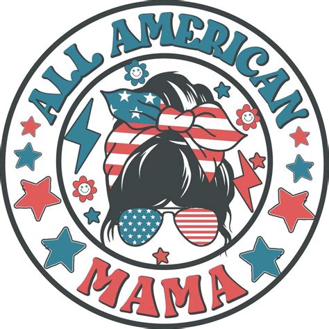 All American Mama Retro 4th Of July Messy Bun Mama T Shirt Design