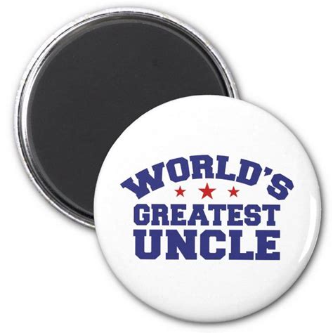 World S Greatest Uncle Magnet Zazzle