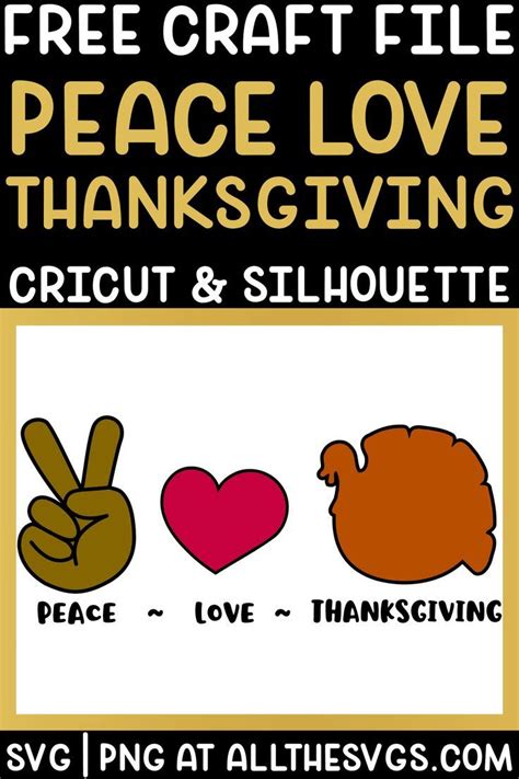 Free Peace Love Thanksgiving Turkey SVG File Cricut Silhouette