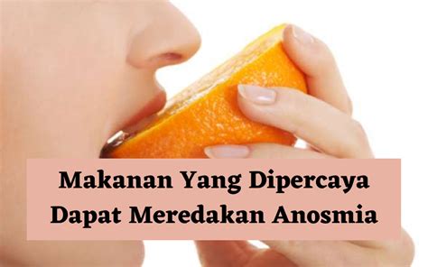 Nugraha Nature Makanan Yang Dipercaya Dapat Meredakan Anosmia