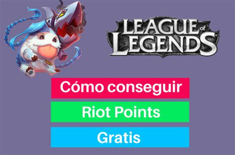 C Mo Conseguir Rp Gratis En League Of Legends El Invocador