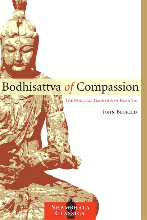 Bodhisattva Of Compassion By John Blofeld Penguin Books Australia